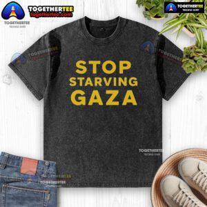 Official Stop Starving Gaza washed t-shirt featuring a bold graphic and statement supporting humanitarian efforts.