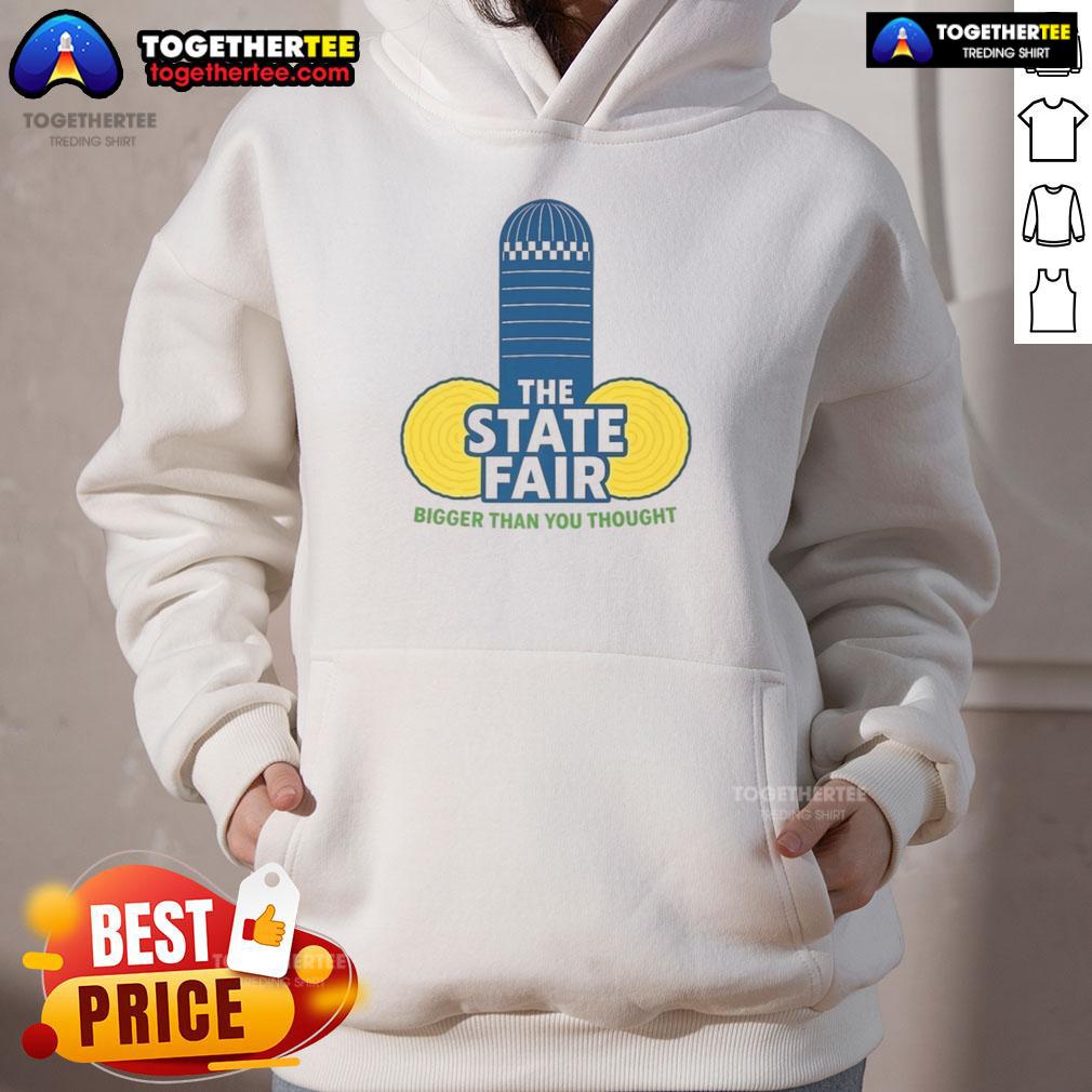Official The State Fair Bigger Than You Thought Hoodie in vibrant colors, perfect for staying cozy at the fair.