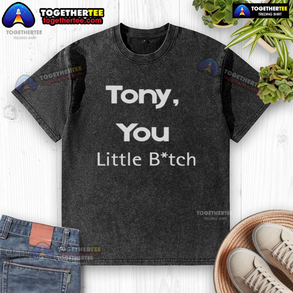 Official Tony You Little Bitch Washed T-Shirt featuring a bold graphic design on a casual fit tee, perfect for fans.