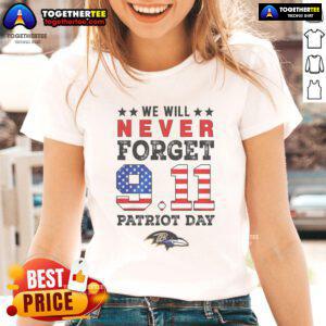 Official We Will Forget 9/11 Patriot Day Baltimore Ravens ladies tee, featuring a stylish design for fans honoring September 11.