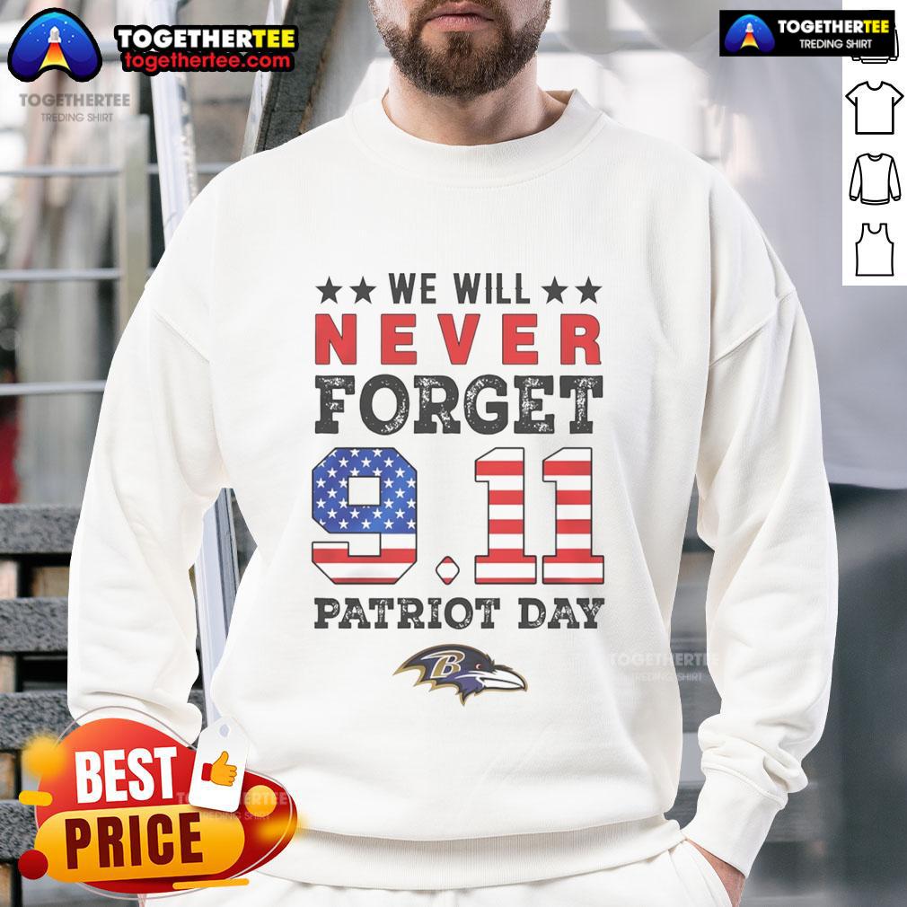Official We Will Forget 9/11 Patriot Day Baltimore Ravens sweatshirt featuring team logo and commemorative design.