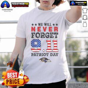 Alt Text: Official We Will Forget 9/11 Patriot Day Baltimore Ravens T-Shirt featuring team logo and patriotic design.