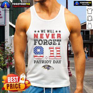 Official We Will Forget 9/11 Patriot Day Baltimore Ravens tank top featuring bold graphics and a patriotic design.