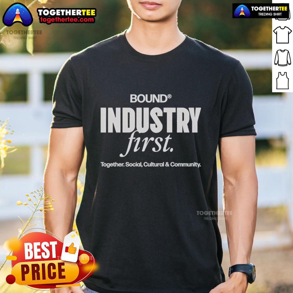 Original Bound Industry First Together T-Shirt showcasing vibrant social, cultural, and community themes in bold design.