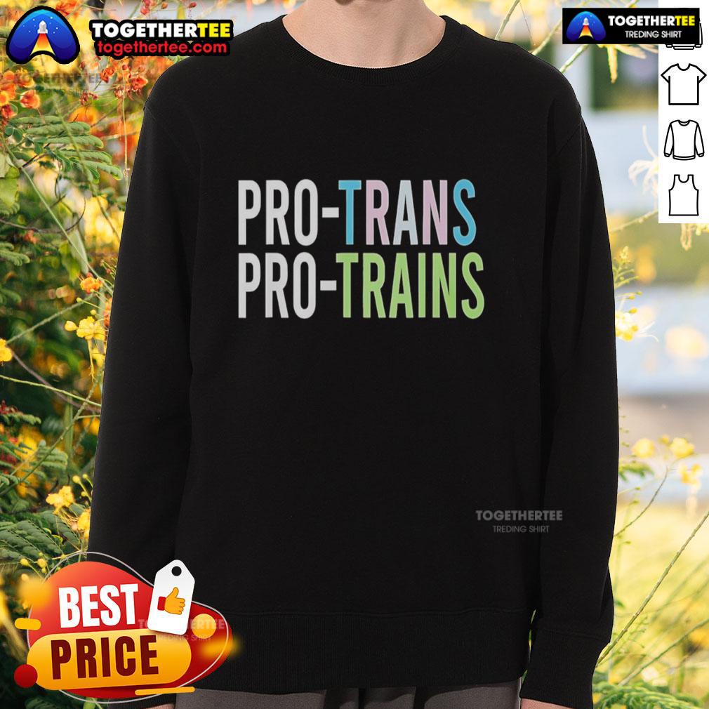 Original Pro Trans Pro Trains Sweatshirt featuring a bold graphic design, perfect for train enthusiasts and advocates.