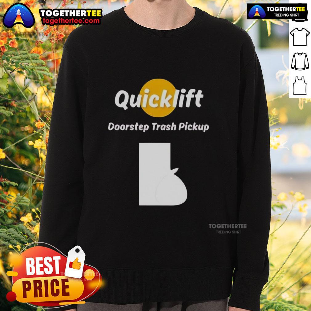 Original Quicklift Doorstep Trash Pickup sweatshirt in vibrant colors, perfect for eco-conscious individuals and casual wear.