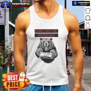 Original Shall Not Be Infringed 2A Second Amendment tank top featuring bold graphic design for gun rights advocates.