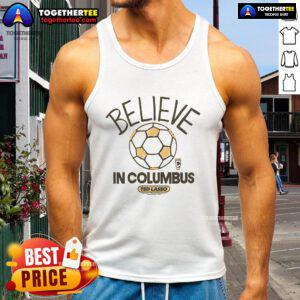 Premium Columbus Crew Homage MLS x Ted Lasso Believe Tank Top featuring vibrant team colors and iconic design.