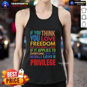 Premium tank top with 'If You Think You Love Freedom' design, perfect for expressing individuality and freedom-loving spirit.