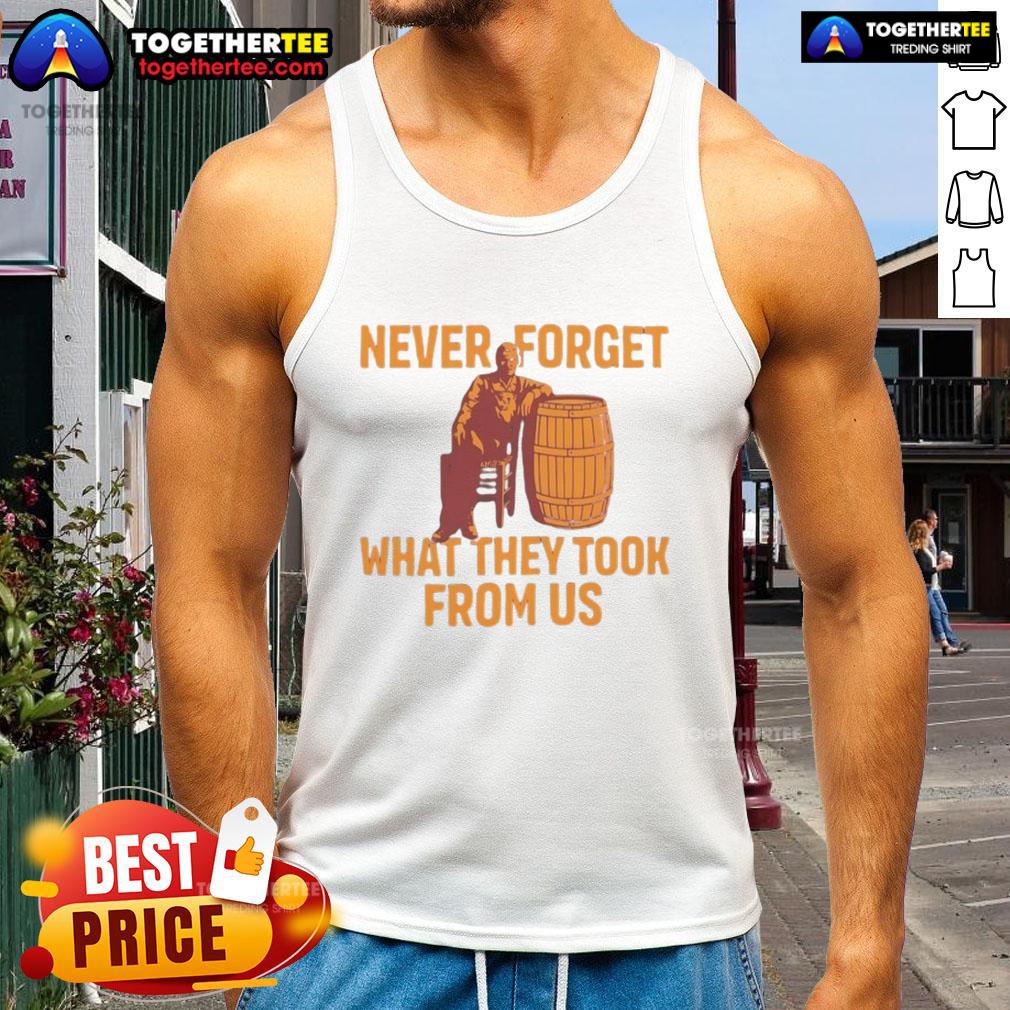 Premium Never Forget What They Took From Us tank top with bold graphic design, perfect for casual wear and statement style.