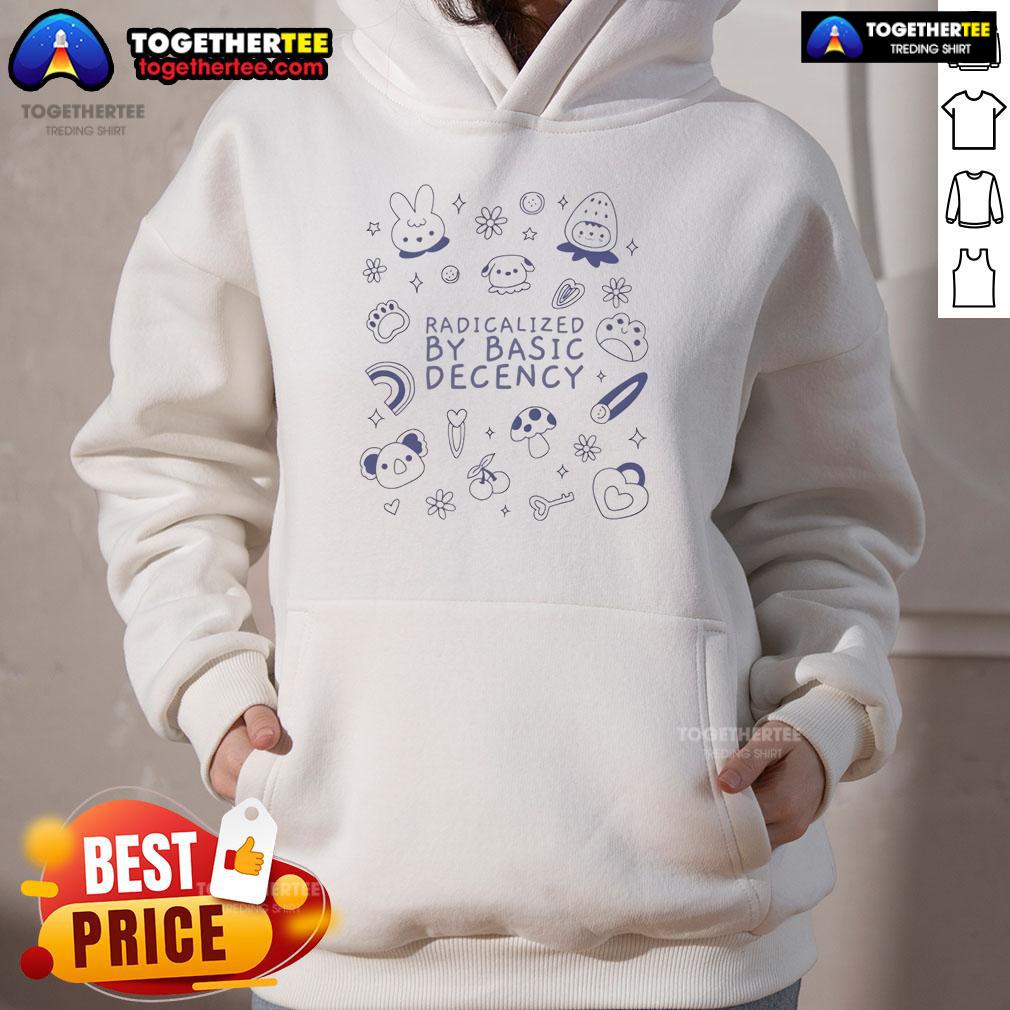 Premium Radicalized by Basic Decency Hoodie featuring a bold graphic design, perfect for making a statement in style.