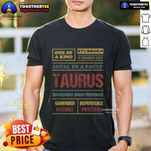 Premium Taurus Zodiac Traits T-Shirt featuring loyal, stubborn, grounded, reliable, and passionate designs.