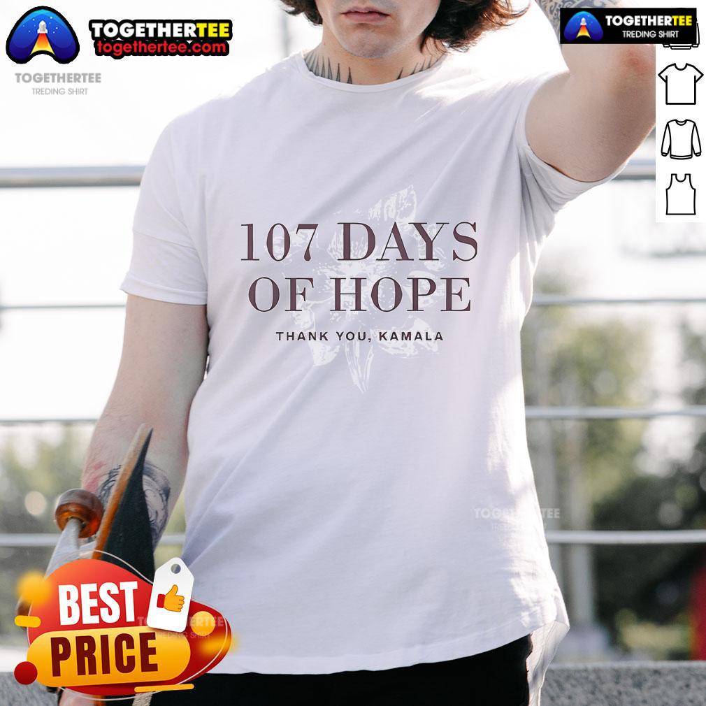 Alt Text: Pretty 107 Days Of Hope Kamala Harris T-Shirt featuring vibrant graphics and a motivational message for supporters.