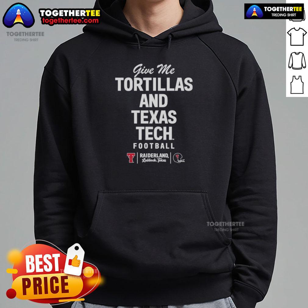 Stylish 'Give Me Tortillas and Texas Tech Football' hoodie displayed on a hanger against a vibrant background.