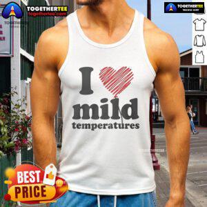 Pretty I Love Mild Temperatures Tank Top in a vibrant design, perfect for warm weather and casual outings.