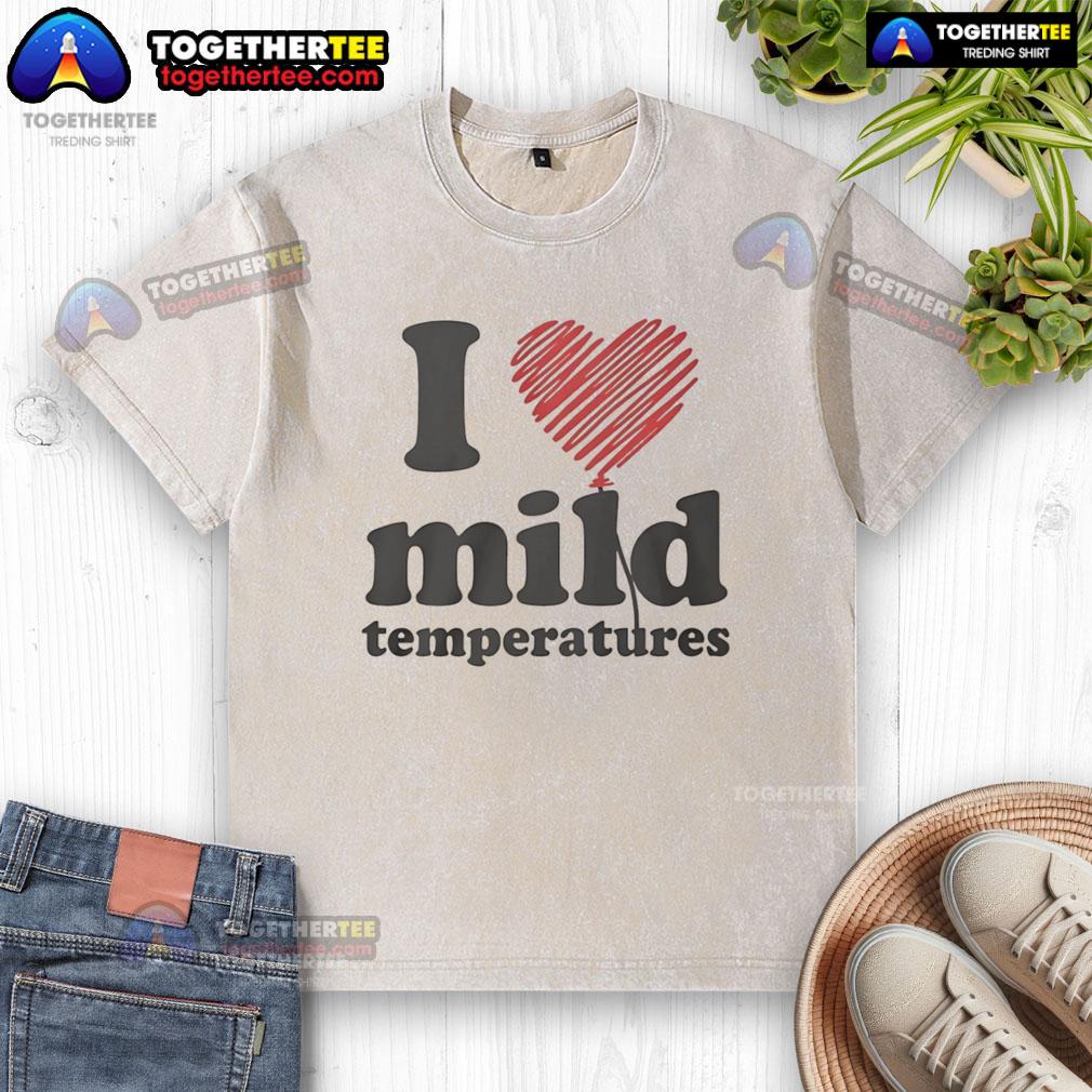 Pretty I Love Mild Temperatures washed t-shirt in soft cotton, perfect for casual wear in comfortable weather.