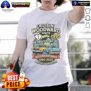 Top Cruisin' Woodward Since 1995 Detroit to Pontiac 30th Anniversary Michigan M1 T-Shirt featuring classic car design.