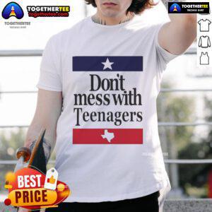 Top Don'T Mess With Teenagers Texas T-Shirt featuring bold graphics and a stylish design for proud Texan teens.