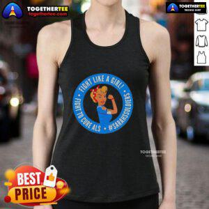 Sarah's Soldiers tank top featuring 'Fight Like A Girl' design for ALS awareness and support.