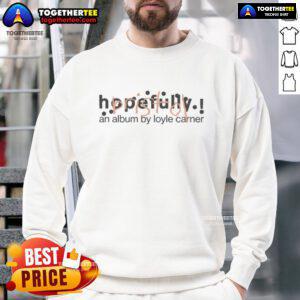 Top Loyle Carner Hopefully Bristol album sweatshirt featuring bold graphics and stylish design for fans and collectors.