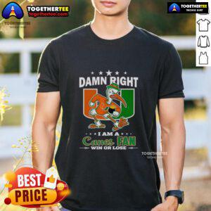Alt Text: Awesome Miami Hurricanes mascot t-shirt for fans, featuring 'Damn Right I Am A Canes Fan Win Or Lose' slogan.