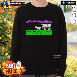 Awesome Oregon Trail sweatshirt featuring 'You Died of Listening to RFK Jr.' design, perfect for retro gaming fans.