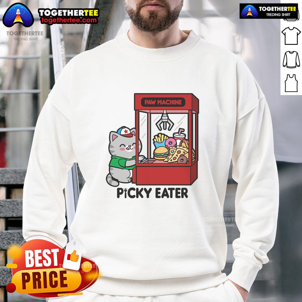 Alt Text: Cute Cat Paw Machine Picky Eater Sweatshirt featuring an adorable cat design, perfect for cat lovers and cozy wear.