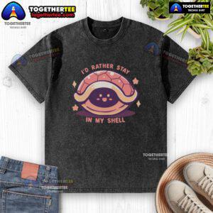 Funny 'I'd Rather Stay In My Shell' washed t-shirt design featuring a playful shell graphic and vibrant colors.