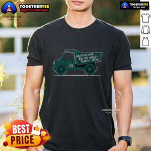 Funny Win The Whole Truckin' Thing Cal Raleigh T-Shirt featuring a playful graphic for Seattle Mariners fans.