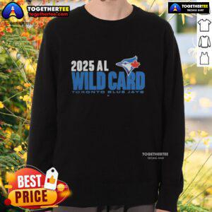 Happy Toronto Blue Jays 2025 MLB Playoffs American League Wild Card sweatshirt featuring vibrant team colors and logo.