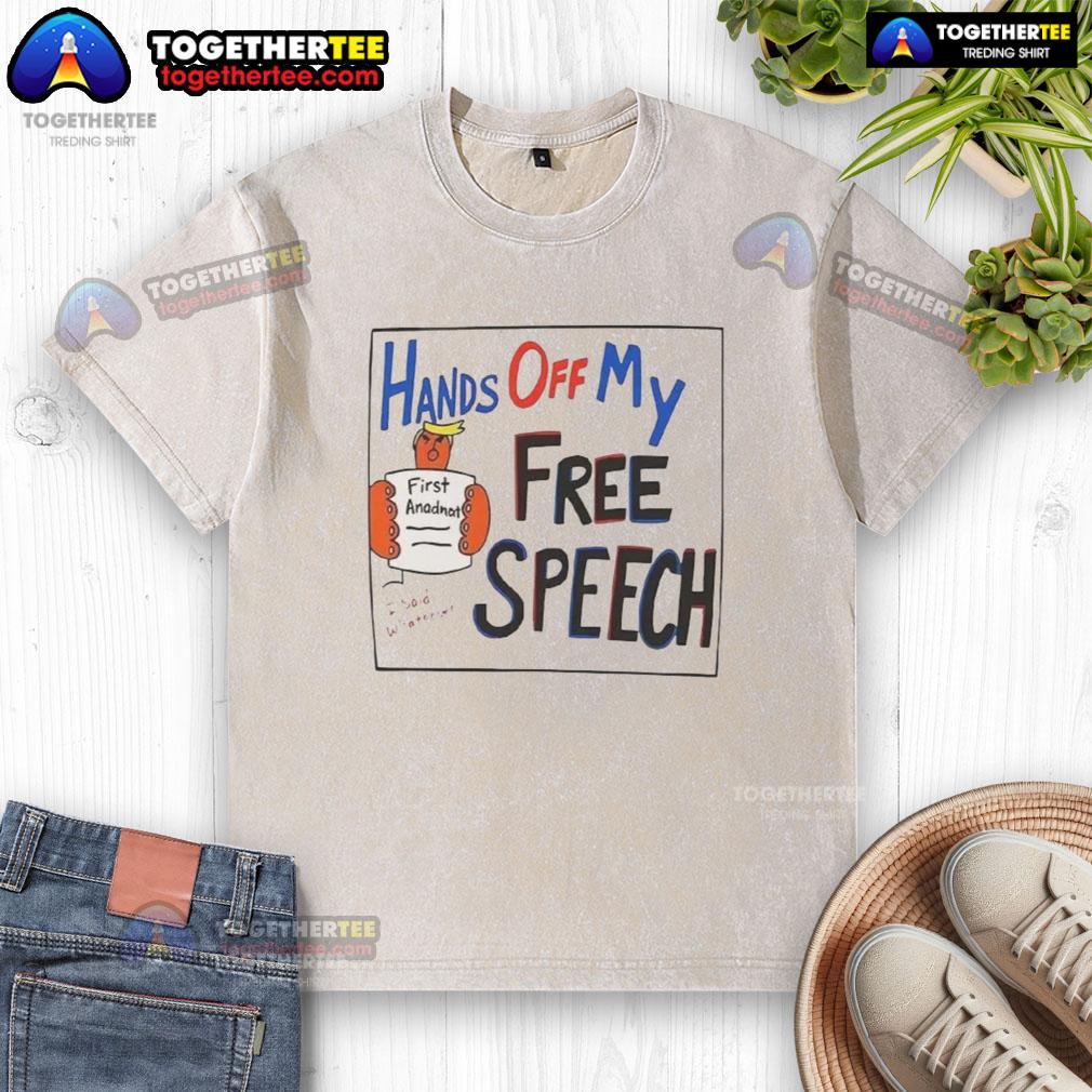 Alt Text: Cartoon of Trump with Hot Hands Off My Free Speech slogan on a washed t-shirt, highlighting free speech advocacy.