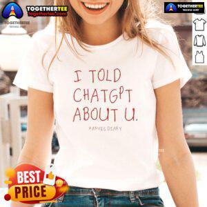 Nice I Told ChatGPT About U Kanye's Diary Ladies Tee featuring a stylish graphic design and vibrant colors.