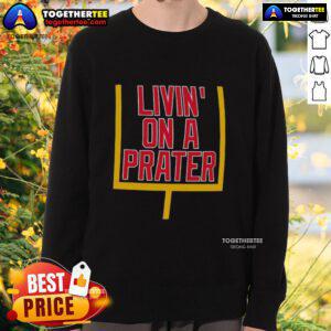 Alt Text: Nice Livin' on a Prater Buffalo Bills sweatshirt featuring team colors and logo for fans and sports enthusiasts.