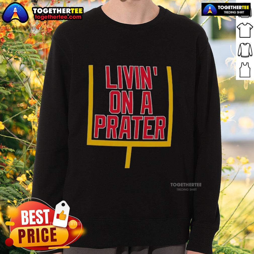 Alt Text: Nice Livin' on a Prater Buffalo Bills sweatshirt featuring team colors and logo for fans and sports enthusiasts.