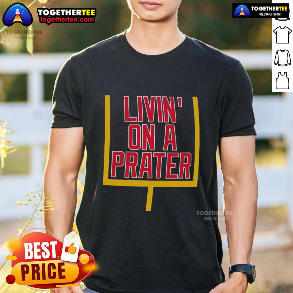 Nice Livin' On A Prater Buffalo Bills T-Shirt featuring vibrant team colors and a bold design for fans.