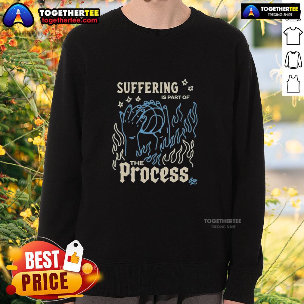 Alt Text: NBA sweatshirt featuring 'Nice Suffering Is Part Of The Process' slogan, perfect for sports enthusiasts and fans.