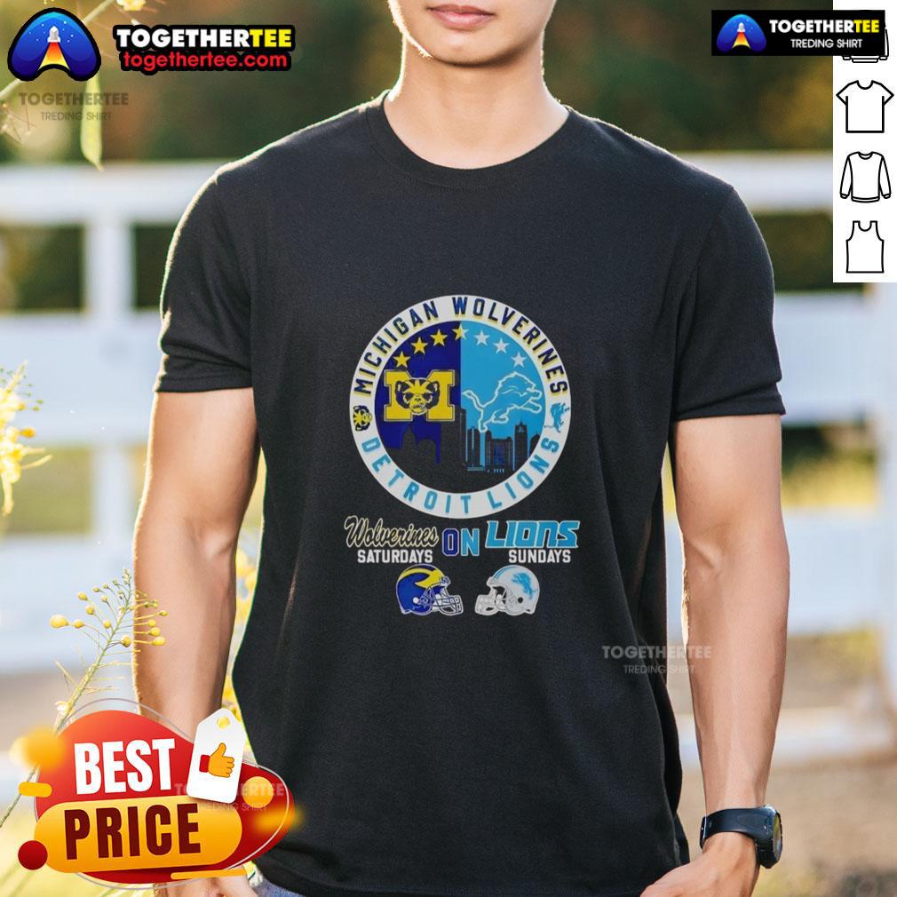 Alt Text: Original Michigan Wolverines t-shirt for Saturdays and Detroit Lions t-shirt for Sundays, perfect for sports fans.