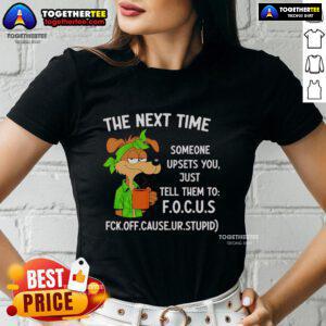 Original ladies tee with 'Focus' graphic, perfect for expressing calmness when someone upsets you. Stylish and empowering.