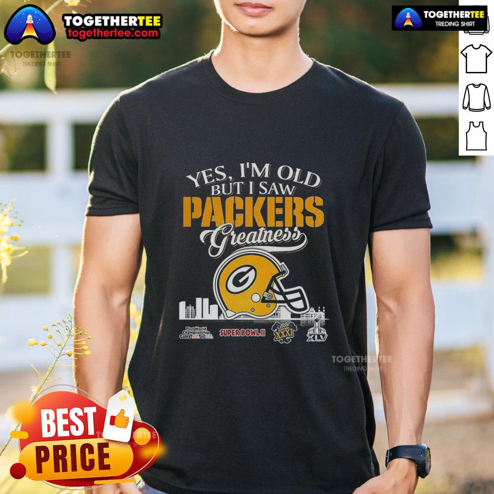 Alt Text: Original Yes Im Old But I Saw Green Bay Packers Greatness T-Shirt featuring Super Bowl helmet and skyline design.