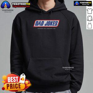 Funny hoodie featuring 'Pretty Dad Jokes: Questionable Taste Edition' design, perfect for dad joke lovers.