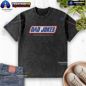 Alt Text: Washed t-shirt featuring funny, questionable taste dad jokes for a lighthearted and humorous style.