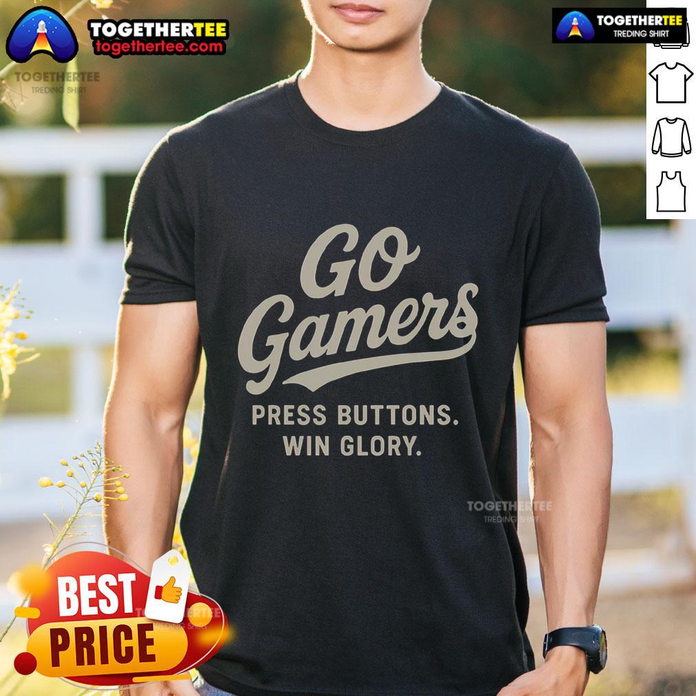 Pretty Go Gamer Press Buttons Win Glory T-Shirt featuring a vibrant gaming design, perfect for gaming enthusiasts.