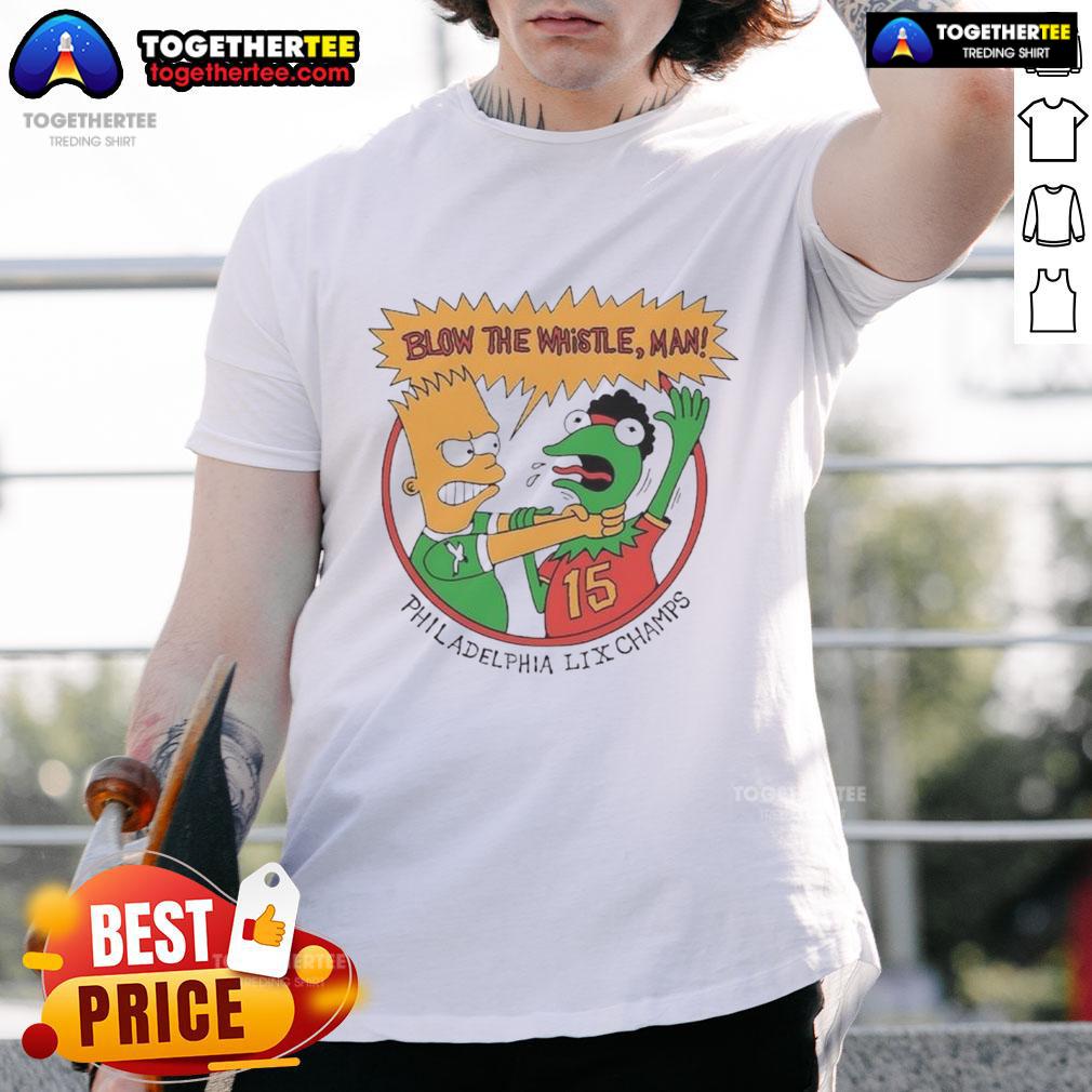 Top Blow The Whistle Man Philadelphia Lix Champs T-Shirt