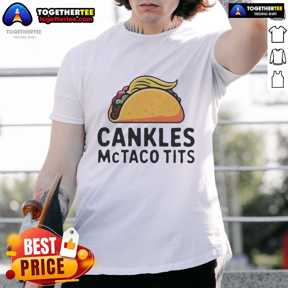 Top Cankles Mctaco Tits sarcastic T-shirt featuring humorous graphic design, perfect for casual wear and fun outfits.