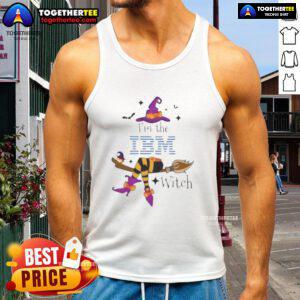 Stylish Top Im The IBM Witch Halloween Tank Top featuring a fun design perfect for Halloween celebrations.