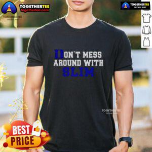 Alt Text: Awesome Don't Mess Around With Slim Duke Blue Devils T-Shirt featuring bold graphics and team colors for fans.