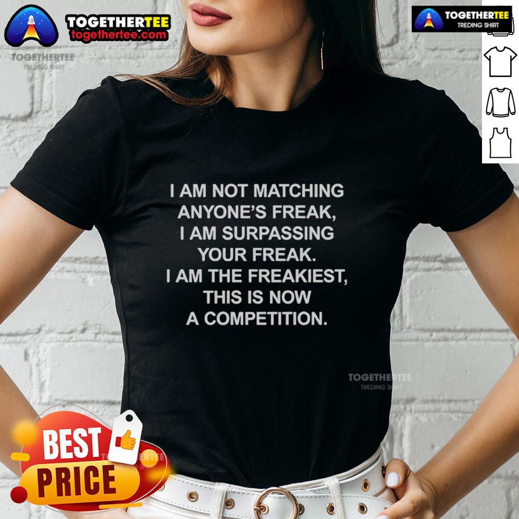 Awesome I Am Not Matching Anyone's Freak Ladies Tee in vibrant colors, perfect for expressing individuality and style.