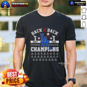 Awesome Los Angeles Dodgers B2B 2024-2025 National League Champions T-Shirt featuring team logo and vibrant design.