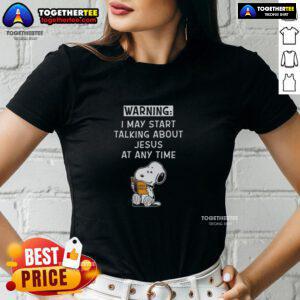 Awesome Snoopy May Start Talking About Jesus At Any Time Ladies Tee featuring a playful Snoopy graphic and vibrant colors.