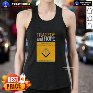 Awesome Tragedy and Hope: A History of the World in Our Time by Carroll Quigley tank top design featuring book cover art.